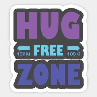 Hug Free Zone Sticker